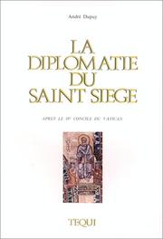 Cover of: La diplomatie du Saint-Siège après le IIe concile du Vatican: le pontificat de Paul VI, 1963-1978