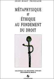 Cover of: Métaphysique et éthique au fondement du droit