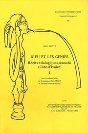 Dieu Et Les Ginies. Ricits Itiologiques Senoufo (Ctte Divoire), Tome I. To30 (Langues Et Civilisations a Tradition Orale) by Albert Kientz