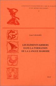 Cover of: Les éléments khmers dans la formation de la langue siamoise by Uraisi Varasarin.