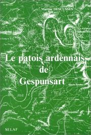 Le patois ardennais de Gespunsart by Martine Descusses