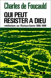 Cover of: Qui peut résister à Dieu? by Charles de Foucauld