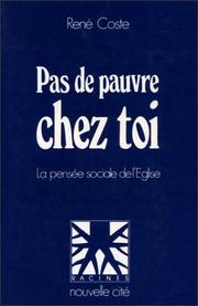 Cover of: Pas de pauvre chez toi: la pensée sociale de l'Eglise