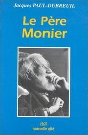 Cover of: Le père Monier (1886-1977): disciple et apôtre de Jésus Christ