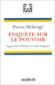 Cover of: Enquête sur le pouvoir by Pierre Debergé