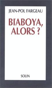 Cover of: Biaboya, alors?