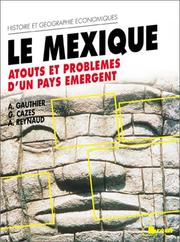 Cover of: Le Mexique: atouts et problèmes d'un pays émergent