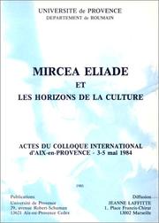 Mircea Eliade et les horizons de la culture by Mircea Eliade