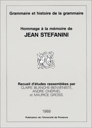Cover of: Grammaire et histoire de la grammaire: hommage à la mémoire de Jean Stéfanini