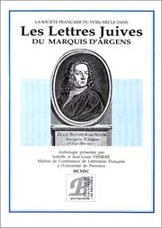 Cover of: La société française du XVIIIe siècle dans les Lettres juives du marquis d'Argens by Jean-Baptiste de Boyer marquis d'Argens