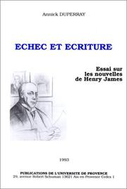 Cover of: Echec et écriture: essai sur les nouvelles de Henry James