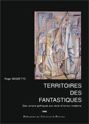 Cover of: Territoires des fantastiques by Roger Bozzetto