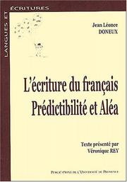 Cover of: L' écriture du français: prédictibilité et aléa