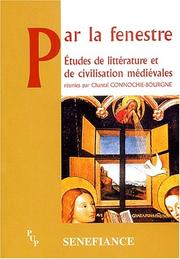 Cover of: Par la fenestre: études de littérature et de civilisation médiévales : actes du 27e colloque du CUER MA, 21-22-23 février 2002