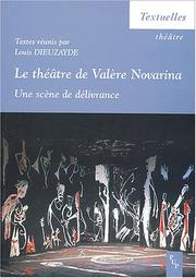 Le théâtre de Valère Novarina by Louis Dieuzayde