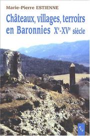 Cover of: Châteaux, villages, terroirs en Baronnies Xe-XVe siècle