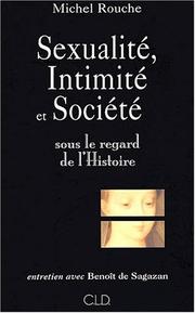 Cover of: Sexualité, intimité et société: sous le regard de l'histoire