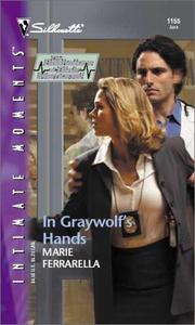 Cover of: In Graywolf's Hands  (The Bachelors Of Blair Memorial) by Marie Ferrarella