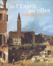 Cover of: De l'esprit des villes: Nancy et l'Europe urbaine au siècle des lumières, 1720-1770 : Musée des beaux-arts de Nancy, 7 mai-22 août 2005