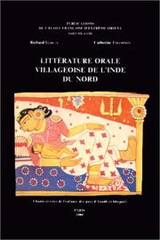 Cover of: Litterature orale villageoise de l'Inde du Nord: Chants et rites de l'enfance des pays d'Aoudh et bhojpuri (Publications de l'Ecole francaise d'Extreme-Orient)