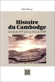 Cover of: Histoire du Cambodge: de la fin du XVIe siècle au début du XVIIIe