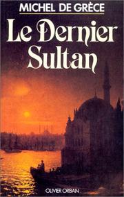 Cover of: Le dernier sultan: roman