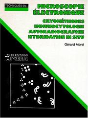 Cover of: Microscopie électronique: cryométhodes, immunocytologie, autoradiographie, hybridation in situ