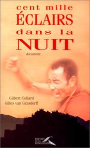 Cover of: Cent mille éclairs dans la nuit by Gilbert Collard