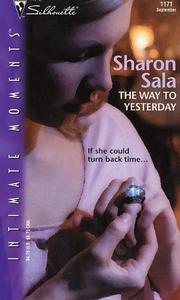 Cover of: The Way To Yesterday by Sharon Sala