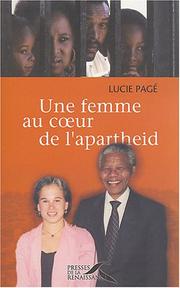 Une femme au cœur de l'apartheid by Lucie Pagé