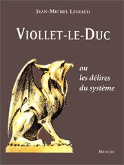 Cover of: Viollet-le-Duc, ou, Les délires du système