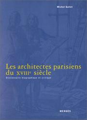 Cover of: Les architectes parisiens du XVIIIe siècle by Michel Gallet
