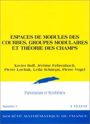 Cover of: Espaces de modules des courbes, groupes modulaires et théorie des champs by Xavier Buff ... [et al.].