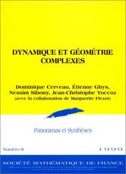 Dynamique Et Geo Metric Complexes (Panoramas et syntheses) by Dominique Cerveau