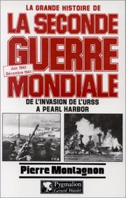 Cover of: La grande histoire de la Seconde Guerre mondiale by Pierre Montagnon