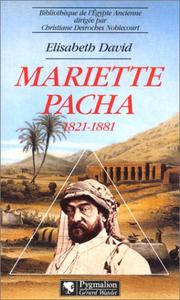 Mariette Pacha, 1821-1881 by Elisabeth David