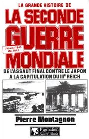 Cover of: La grande histoire de la Seconde Guerre mondiale by Pierre Montagnon