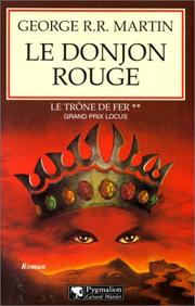Cover of: Le Trône de fer, tome 2: Le Donjon rouge