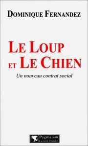 Cover of: Le loup et le chien: un nouveau contrat social