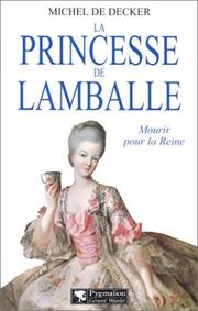 Cover of: La princesse de Lamballe: mourir pour la reine