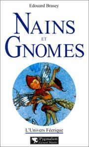 Cover of: Nains et gnomes by Edouard Brasey