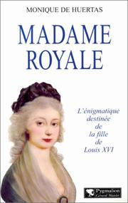 Cover of: Madame Royale by Monique de Huertas