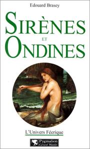Cover of: Sirènes et ondines by Edouard Brasey