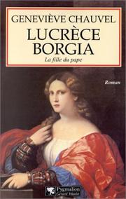 Cover of: Lucrèce Borgia by Geneviève Chauvel