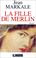 Cover of: La fille de Merlin