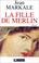 Cover of: La Fille de Merlin