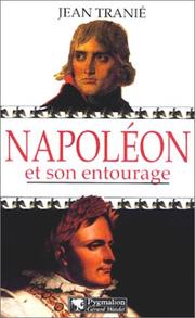 Cover of: Napoléon et son entourage by J. Tranié