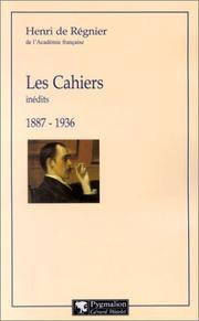 Cover of: Les cahiers: inédits, 1887-1936