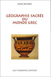 Cover of: Géographie sacrée du monde grec: croyances astrales des anciens Grecs