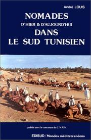 Cover of: Nomades d'hier et d'aujourd'hui dans le sud tunisien